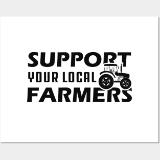 Farmer - Support your local farmers Posters and Art